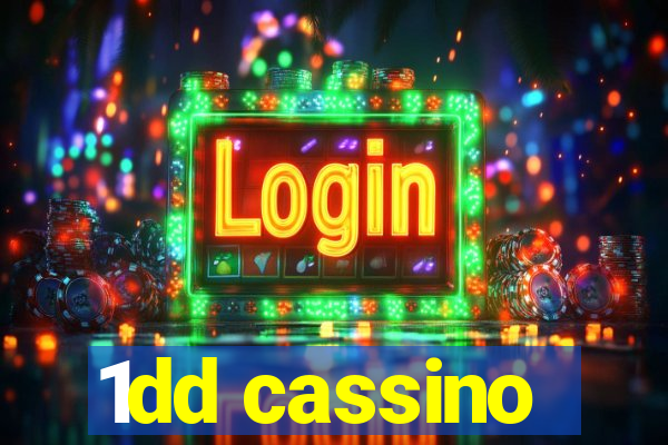 1dd cassino